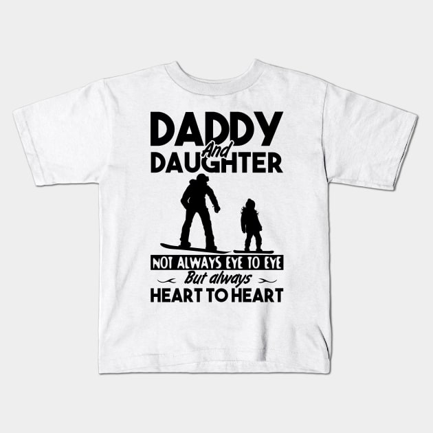 Daddy And Daughter Not Always Eye To Eye Snowboard Kids T-Shirt by DanYoungOfficial